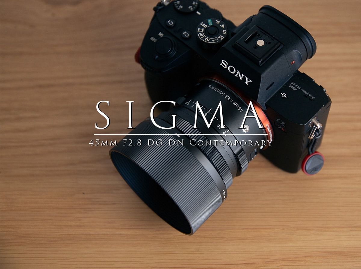 SIGMA シグマ 45mm F2.8 DG DN ｜SONY Eマウント